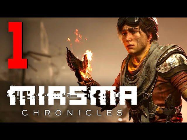 Первый взгляд - Miasma Chronicles - Прохождение 1