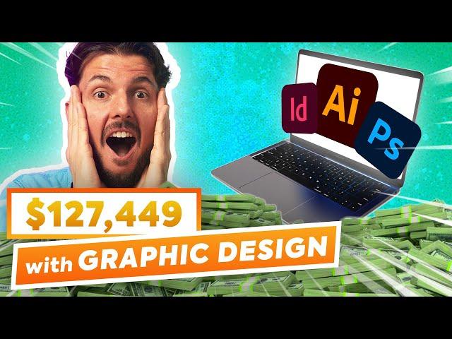 5 Ways to Make $127,449 as a Graphic Designer