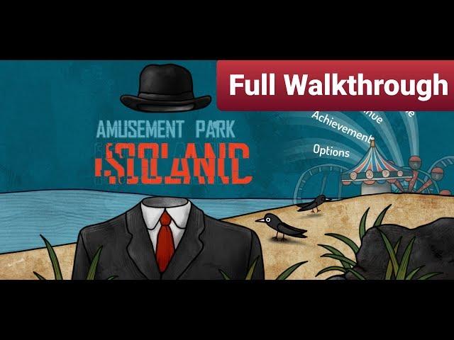 ISOLAND: The Amusement Park Full Walkthrough