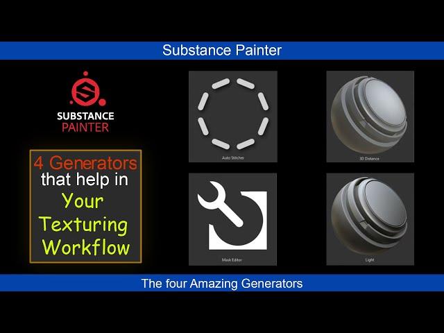 Substance painter and the 4 amazing Generators