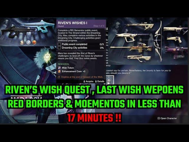 HOW TO COMPLETE RIVEN WISH QUEST IN LESS THAN 17 MINUITES , LAST WISH WEPOENS , MOMENTS & EXOTICS