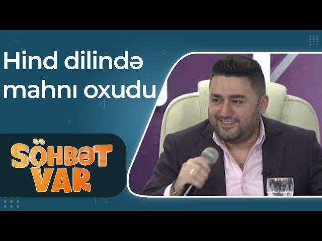 Müşviq Şahverdiyev hind dilində mahnı oxudu - Söhbət Var