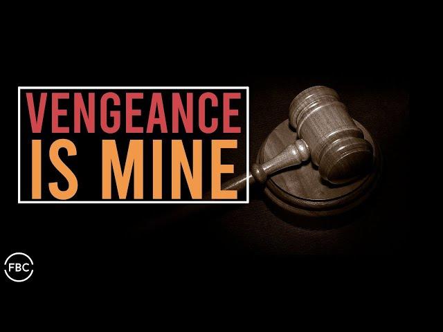 Vengeance is Mine! | 10.13.2024 | Sunday Morning Service