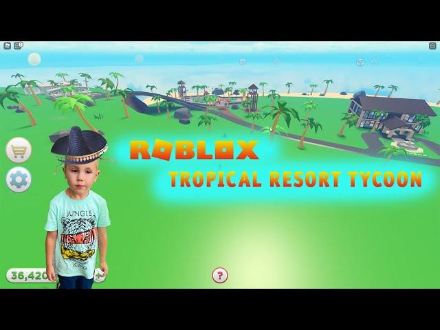 Roblox - Tropical Resort Tycoon  Игра Роблокс - Магнат Тропического курорта  Часть - #1