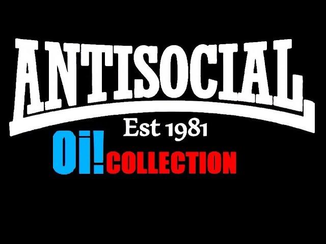 Antisocial - Oi! Collection (1981 - 1983)