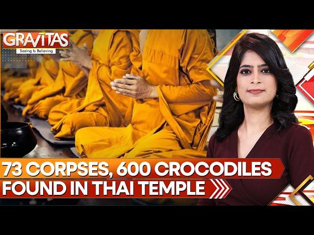 73 Corpses, 600 Crocodiles Discovered in Thai Temple Linked to Meditation Ritual | GRAVITAS | WION