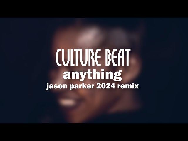 Culture Beat - Anything 2024 (Jason Parker Remix) #eurodance #culturebeat