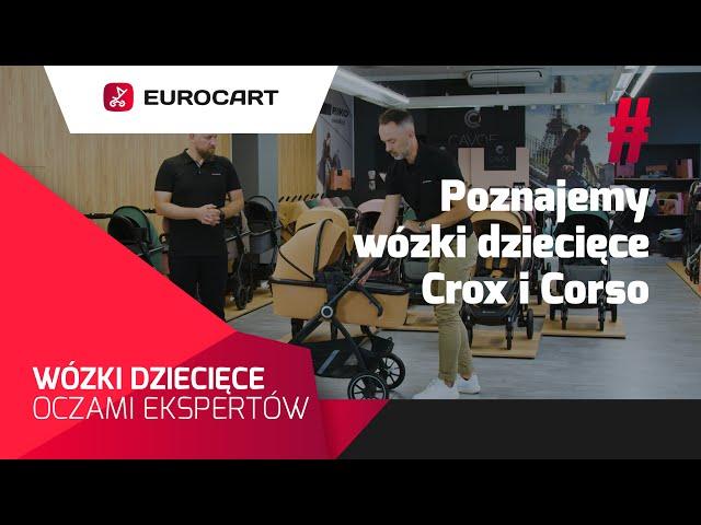 Poznajemy wózki dziecięce Crox i Corso marki Euro Cart - Wózki Dziecięce Oczami Ekspertów