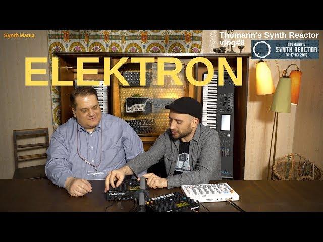 Thomann's Synth Reactor vlog#8 - Elektron #TSR19