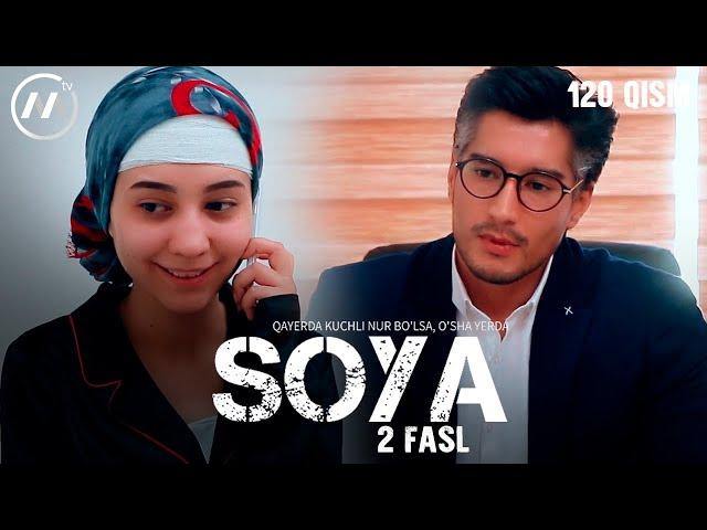 Soya l Соя (milliy serial 120-qism) 2 fasl