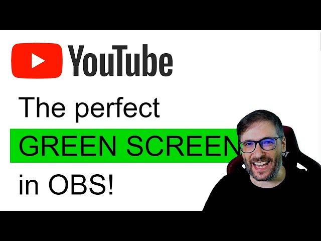  The perfect Green Screen in OBS!