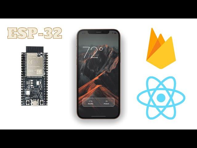 Build ESP32 | React Native | Firebase Weather App from scratch! Tutorial