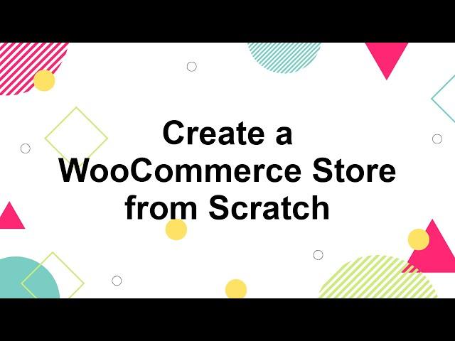 The Complete WooCommerce Tutorial | Simply Explained | Create eCommerce Website Using WordPress