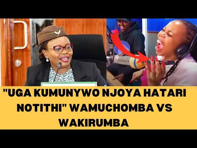 Wakirumba Calls Gathoni Wa Muchomba Live On Air After Parliament Drama