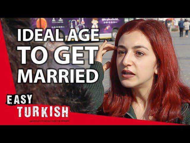 What Is the Ideal Age to Get Married in Turkey? | Easy Turkish 65