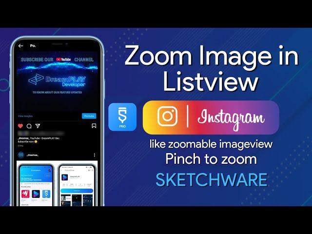 Zoom Image in ListView, Zoomable imageview like Instagram in Skeatchware - DreamPLAY Dev