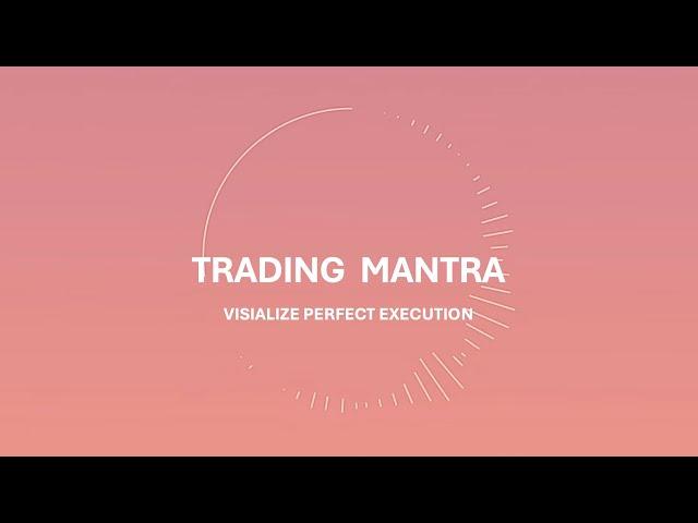 Visualize Perfect Execution |Trading Mantra