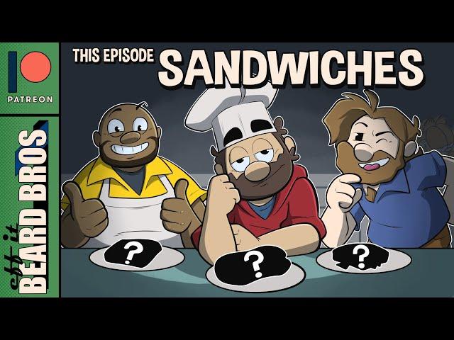 We Made Sandwiches For Each Other #Wholesome | Eff It Beard Bros