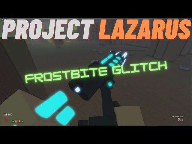 Roblox Project Lazarus: Frostbite Bug/Glitch FTW