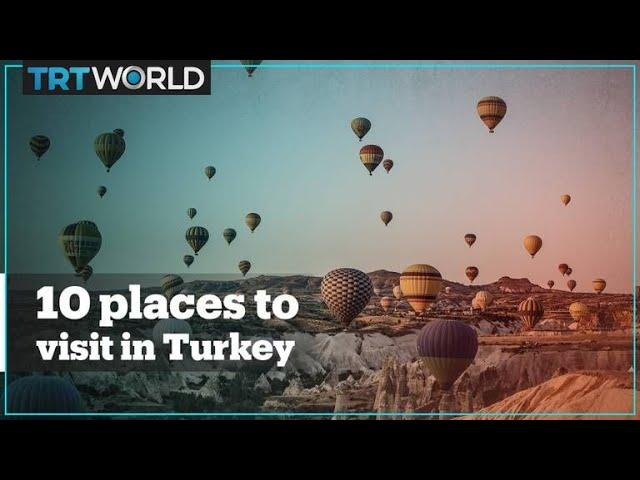 Top 10 destinations to visit in Turkey