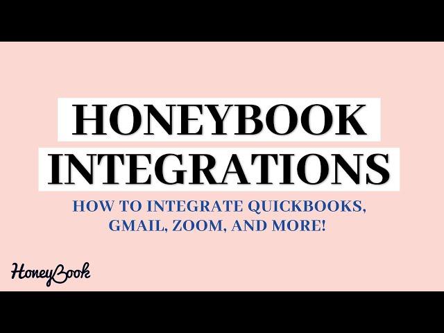 Honeybook Integrations | Quickbooks, Calendly, Zoom, Gmail, etc.