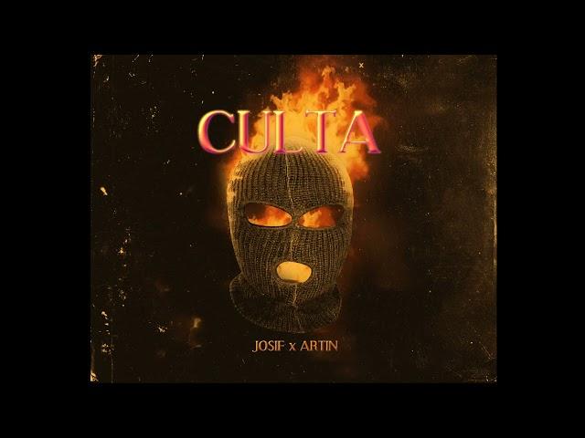 Artin x Josif - CULTA (prod. DEXTAH)