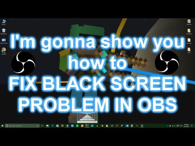 How to fix OBS Black Screen Recording Problem | 100% Works!