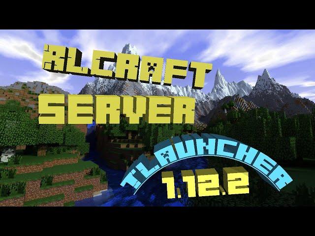 Как создать RLCraft Server 1.12.2 на ПИРАТКЕ TLauncher