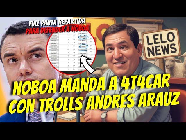 NOBOA MANDA A SUS TROLLS A 4T4C4R A ANDRES ARAUZ ¡LLUEVE LA PAUTA PARA DEFENDER A NOBOA!