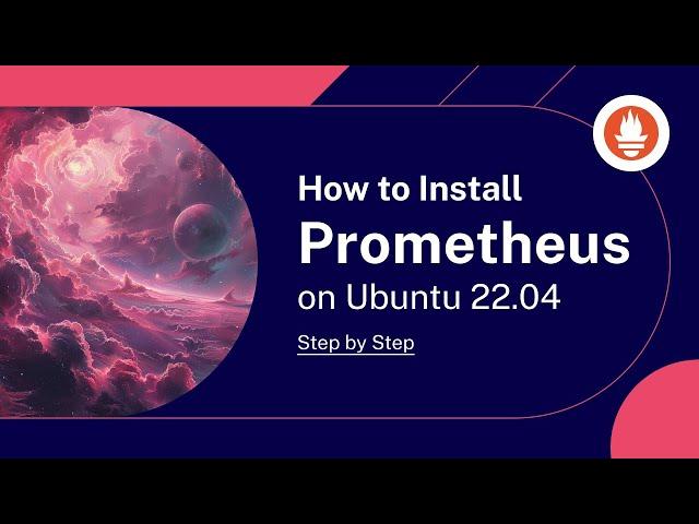 How to Install Prometheus on Ubuntu 22.04: Step-by-Step [Including the Configuration]