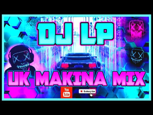 Dj Lp   Uk Makina Mix 2024