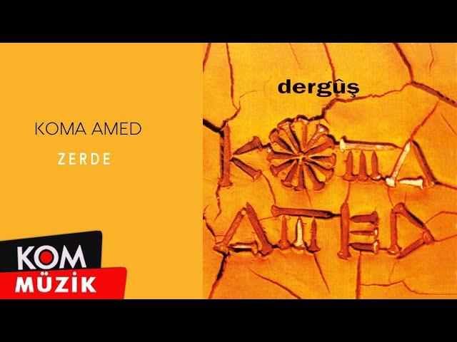 Koma Amed - Zerde (Official Audio © Kom Müzik)