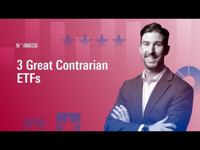 3 Great Contrarian ETFs