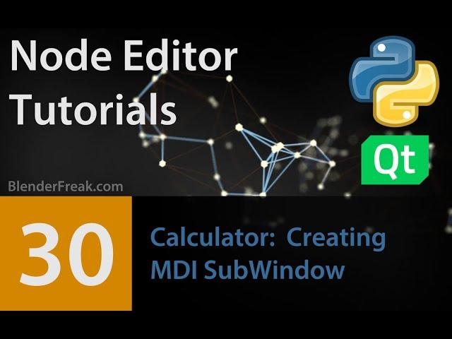 Node Editor Tutorial 30: How to create MDI sub-windows