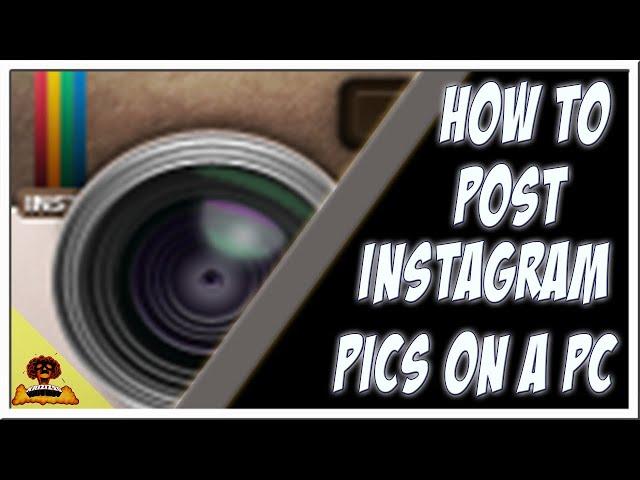 How to Upload to Instagram from a Computer (Step by Step)