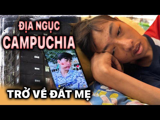 Cậu bé 19 tuổi bị bẫy Campuchia ngày trở về chỉ còn sống được vài ngày | Phong Bụi