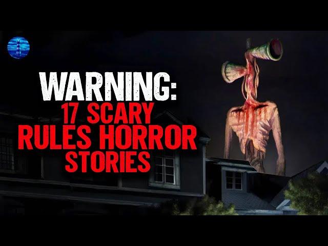 WARNING: 17 Scary RULES HORROR Stories