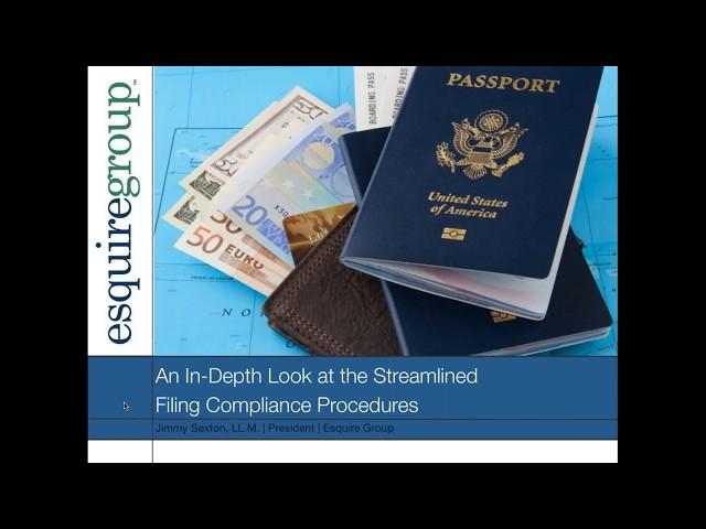 An In Depth Look at the Streamlined Filing Compliance Procedures