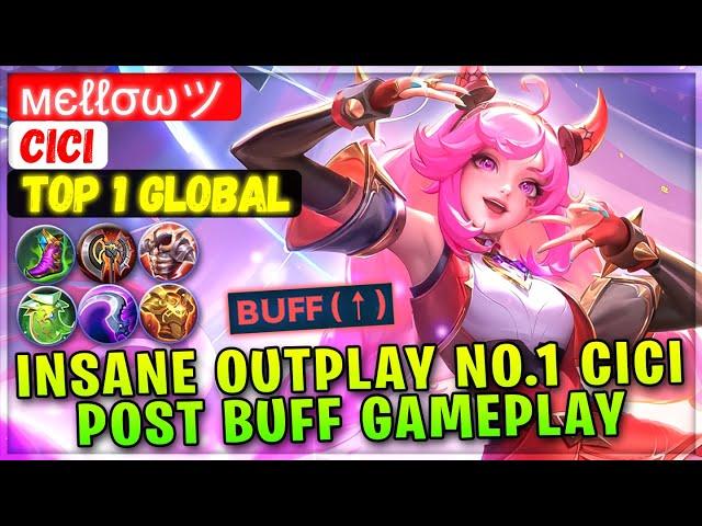 Insane Outplay No.1 Cici Post Buff Gameplay [ Top 1 Global Cici ] мєℓℓσωツ - Mobile Legends Build