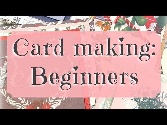 Card Making: Beginners ~ Simple steps to creating a beautiful card from start to finish