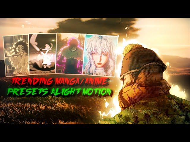 TRENDING MANGA/ANIME EDIT PRESETS [ALIGHT MOTION]