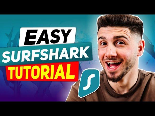 How to Use Surfshark VPN Review: Easy Surfshark Tutorial for 2025