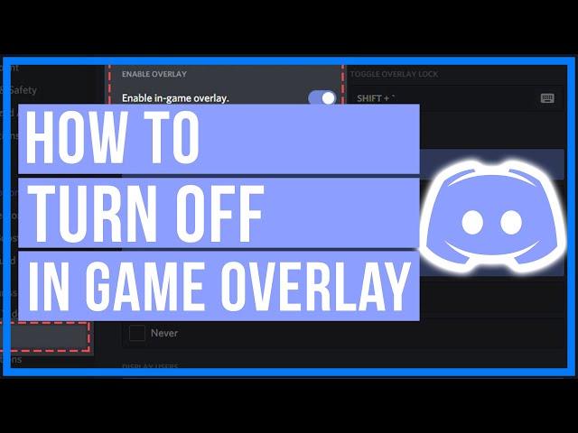 How To Turn Off Discord In Game Overlay - Quick and Easy