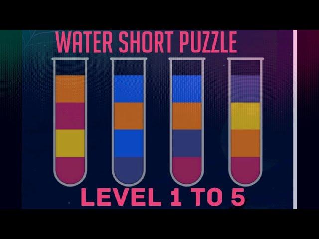 Water Short Puzzle || Cleared Level 1 To 5 || How To Play Water Short Puzzle..