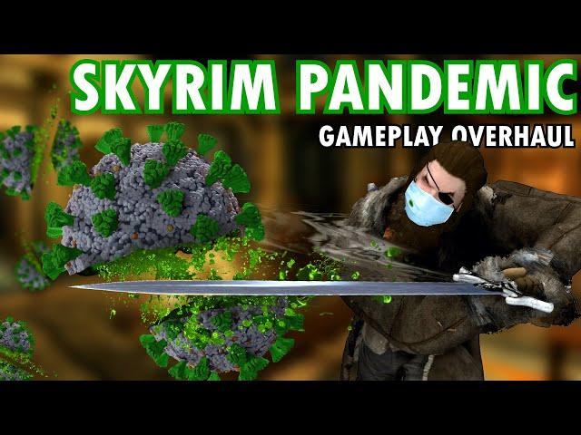 Surviving A Pandemic In Skyrim: Skyrim Gameplay Overhaul | An undead virus is overtaking Skyrim