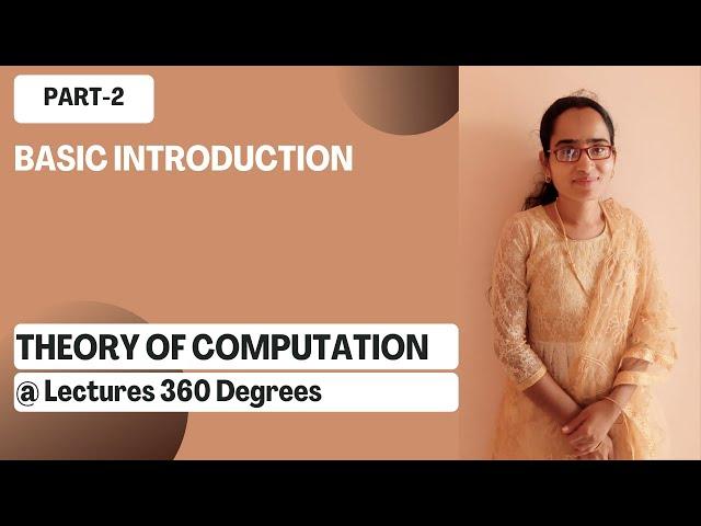 TOC Part 2 - Introduction - Lectures 360 Degrees - GATE Preparation - Theory of Computation