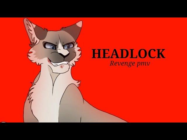 HEADLOCK || Warrior cats OC PMV || !Blood warning!