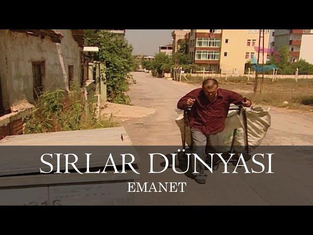 Sırlar Dünyası - EMANET