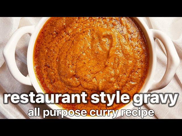 hotel style all-purpose curry base gravy recipe | one curry base | multipurpose gravy