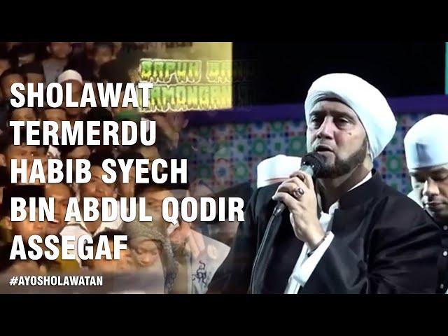 TERBARU SHOLAWAT HABIB SYECH BIN ABDUL QADIR ASSEGAF